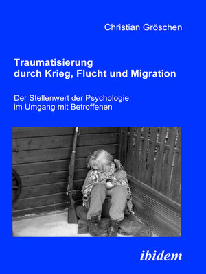 cover image of Traumatisierung durch Krieg, Flucht und Migration